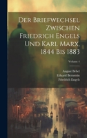 Der Briefwechsel Zwischen Friedrich Engels Und Karl Marx, 1844 Bis 1883; Volume 4 1021627240 Book Cover