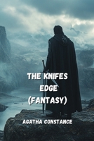 The Knifes Edge (FANTASY) B0DPLCB6QR Book Cover