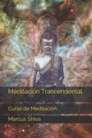 Meditaci?n Trascendental: Curso de Meditaci?n B08VYLTB92 Book Cover