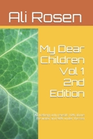 My Dear Children Vol 1 2nd Edition: An Iceberg only reveals 10% above the water and 90% under the sea B0CT2X29F5 Book Cover