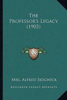 The Professor's Legacy 1171549423 Book Cover