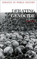 Debating Genocide 1350035424 Book Cover