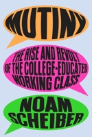 We Will Take Them Down: The Revolt of the College-Educated Working Class 0374610819 Book Cover