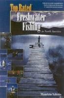 Top Rated Freshwater Fishing: In North America 1586670026 Book Cover