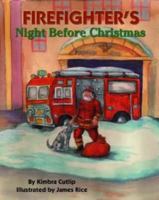 Firefighter's Night Before Christmas (Night Before Christmas Series) 1589800540 Book Cover