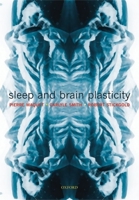 Sleep and Brain Plasticity 0198574002 Book Cover