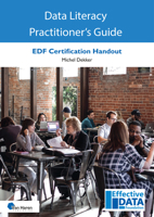 Data Literacy Practitioner's Guide: Edf Data Literacy Certification Workbook 9401811318 Book Cover