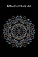 Tattoo Sketchbook Idea: Tattoo Logbook Journal , Designs New Idea in tattoo Sketch books for Men and Women 6 x 9 inch 1674761228 Book Cover