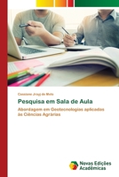 Pesquisa em Sala de Aula: Abordagem em Geotecnologias aplicadas às Ciências Agrárias (Portuguese Edition) 6206760146 Book Cover