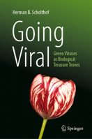 Going Viral: Green Viruses as Biological Treasure Troves 3032156556 Book Cover