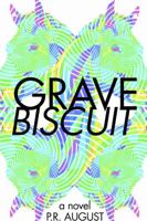 Grave Biscuit 1387135414 Book Cover