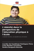 L'obésité dans la perspective de l'éducation physique à l'école 6207371798 Book Cover