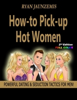 How-to Pick-up Hot Women B0CCZXKXHX Book Cover