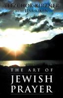 The Art of Jewish Prayer 0876682204 Book Cover