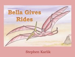 Bella Gives Rides 1777786304 Book Cover