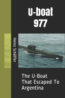 U-Boat 977: The U-Boat That Escaped to Argentina B002V1LZD2 Book Cover