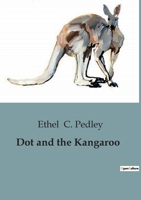 Dot and the Kangaroo B0CDK3D8TV Book Cover