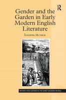 Gender and the Garden in Early Modern English Literature 1138273813 Book Cover