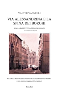 VIA ALESSANDRINA E LA SPINA DEI BORGHI _ Roma, Architettura del Concordato. Da scritti del 1979-2016. 132688784X Book Cover