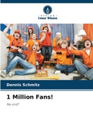 1 Million Fans! (German Edition) 6209867723 Book Cover