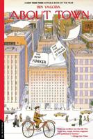 About Town: The New Yorker and the World It Made 0684816059 Book Cover