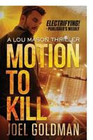 Motion To Kill 1463610297 Book Cover