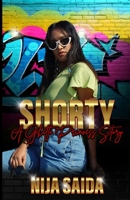 Shorty: A Ghetto Princess Story B084QLSW4Z Book Cover