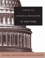 Guide to Criminal Procedure in New York 0534643477 Book Cover