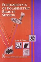 Fundamentals of Polarimetric Remote Sensing (SPIE Tutorial Text Vol. TT81) 0819475343 Book Cover