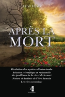 Après la Mort: Révélation des mystères d’outre-tombe (French Edition) 238274622X Book Cover