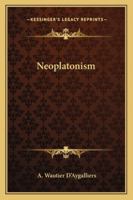 Neoplatonism In Ruysbroeck Through The Intermediary Of St. Augustine 1425312632 Book Cover