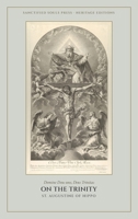 On the Trinity: The complete text of all fifteen Books (Sanctified Souls Heritage Editions: Saint Augustine) B0HG3BYM31 Book Cover