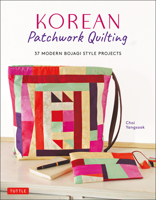 Korean Patchwork Quilting: 37 Modern Bojagi Projects 0804852812 Book Cover