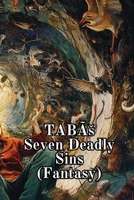 TABÃs Seven Deadly Sins (Fantasy) B0DR9BW3YB Book Cover