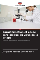 Caractérisation et étude sérologique du virus de la grippe (French Edition) 6207856171 Book Cover