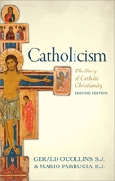 Catholicism: The Story of Catholic Christianity 019925995X Book Cover