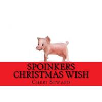 Spoinkers Christmas Wish 0999453505 Book Cover