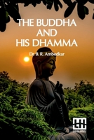 The Buddha And His Dhamma 9363189333 Book Cover