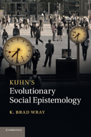 Kuhn's Evolutionary Social Epistemology 1107632900 Book Cover