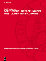 Der Tiefere Untergrund Des Westlichen Peribaltikums: (Beitrag Zur Deutung Der Regionalen Störgebiete Der Schwere Und Des Erdmagnetismus) 3112722965 Book Cover