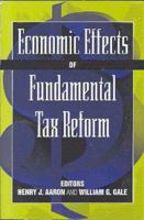 Economic Effects of Fundamental Tax Reform 081570058X Book Cover