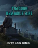 Through Bramble Rife (Puggleton's Peculiar Poems: Whimsical Rhymes for Whimsical Minds) 1946334103 Book Cover