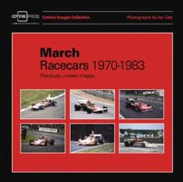 March Racecars 1970-1983: Previously unseen images 1902351576 Book Cover