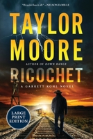 Ricochet: A Garrett Kohl Novel (Garrett Kohl, 3) 0063453045 Book Cover