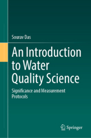 An Introduction to Water Quality Science: Significance and Measurement Protocols 3031421361 Book Cover