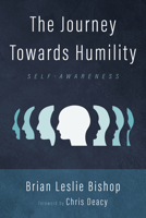The Journey Towards Humility B0GX573XB1 Book Cover