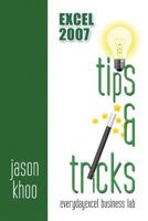Excel 2007 Tips and Tricks 148400860X Book Cover