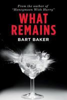 What Remains 1480117331 Book Cover