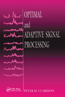 Optimal and Adaptive Signal Processing 0367450070 Book Cover