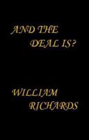 And the Deal Is? 1412054567 Book Cover